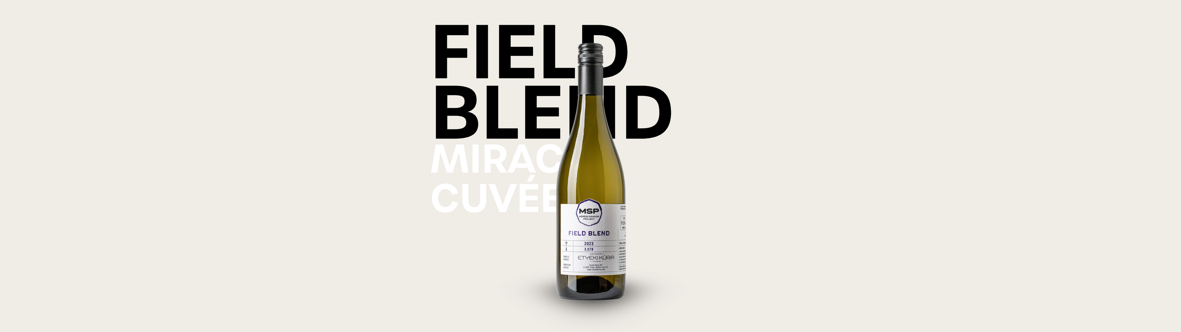 Etyeki Kúria Field Blend- Miracle Cuvée